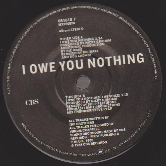 Bros : I Owe You Nothing (7", Single, Ltd, Gre)