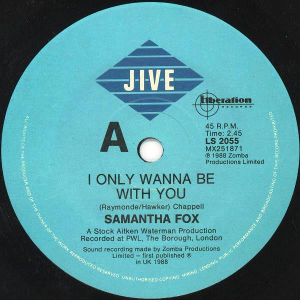 Samantha Fox : I Only Wanna Be With You (7", Die)