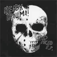 HeadXTrauma!* : Two Faced E.P. (7", EP, Cle)