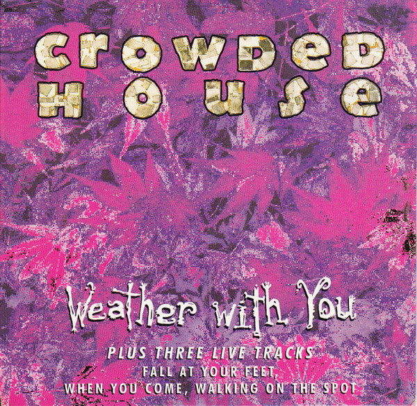 Crowded House : Weather With You (CD, Single)