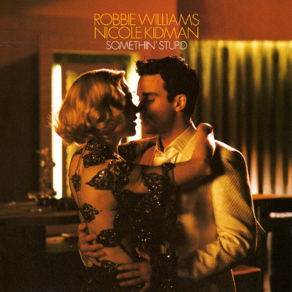 Robbie Williams And Nicole Kidman : Somethin&#39; Stupid (CD, Single, Enh)