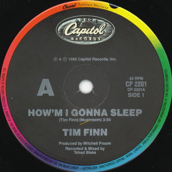 Tim Finn : How'm I Gonna Sleep (7")