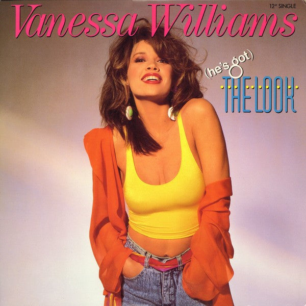 Vanessa Williams : (He's Got) The Look (12", Single)