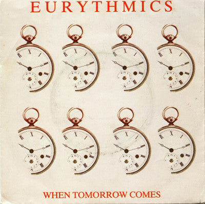 Eurythmics : When Tomorrow Comes (7&quot;, Single)