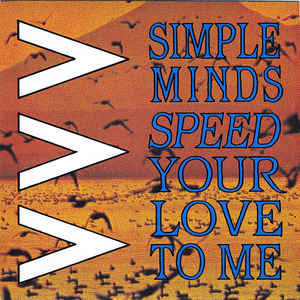 Simple Minds : Speed Your Love To Me (Extended Mix) (12&quot;, Single)