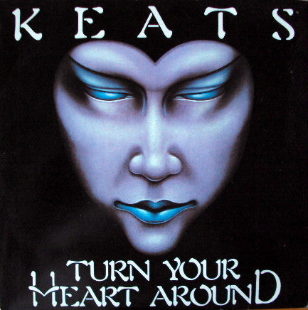 Keats : Turn Your Heart Around (7&quot;)