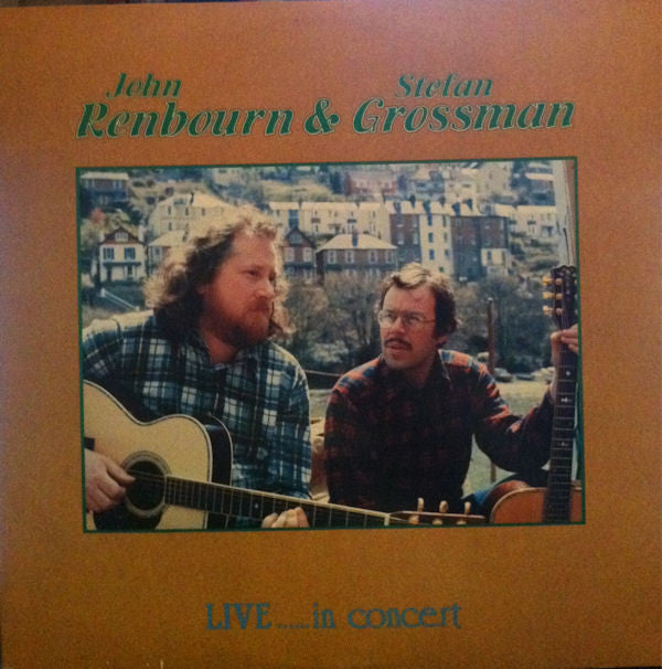 John Renbourn &amp; Stefan Grossman : Live... In Concert (2xLP, Album)