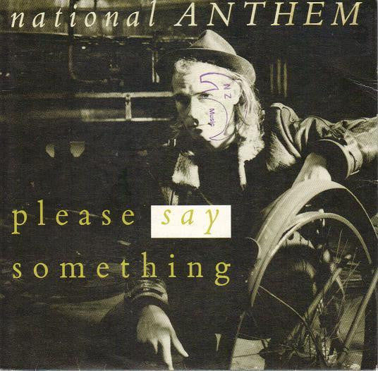 National Anthem : Please Say Something (7", Single)