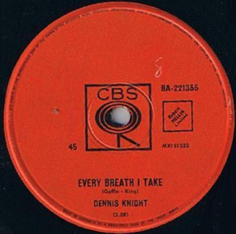 Dennis Knight : Every Breath I Take / My Babe (7&quot;, Single)