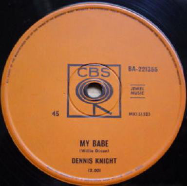 Dennis Knight : Every Breath I Take / My Babe (7", Single)