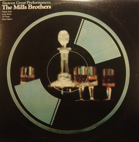 The Mills Brothers : Sixteen Great Performances (LP, Comp)
