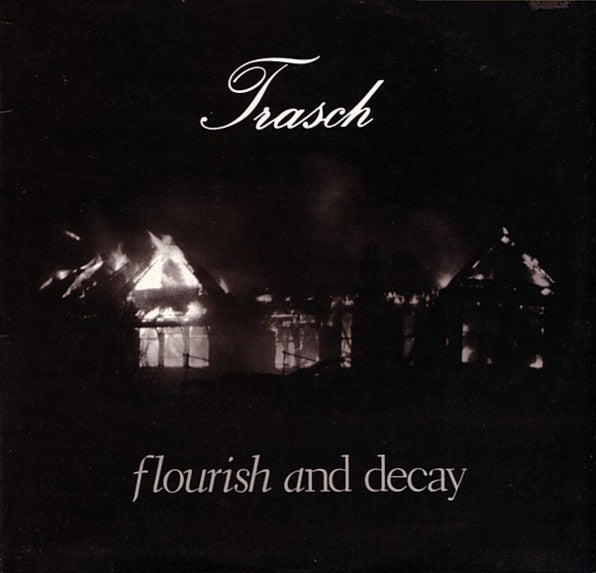 Trasch : Flourish And Decay (LP)