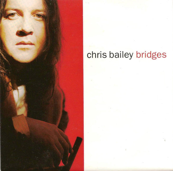 Chris Bailey : Bridges (7&quot;, Single, Ltd)