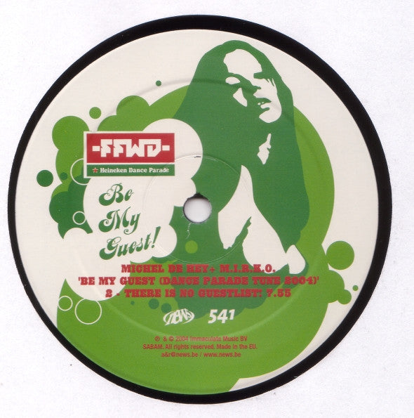 Michel De Hey & M.I.R.K.O. : Be My Guest (Dance Parade Tune 2004) (12")