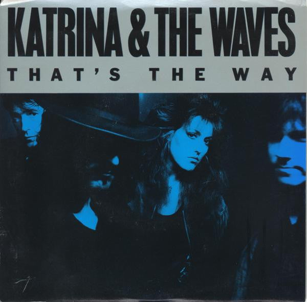 Katrina And The Waves : That's The Way (7")