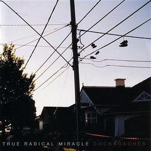 True Radical Miracle : Cockroaches (LP, Album, Ltd)