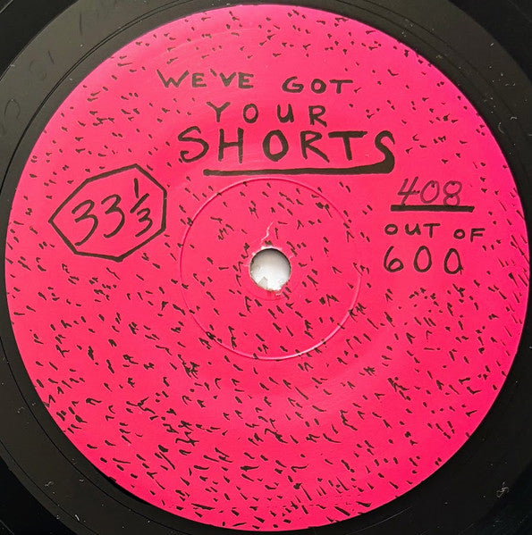Various : We've Got Your Shorts (7", Num)