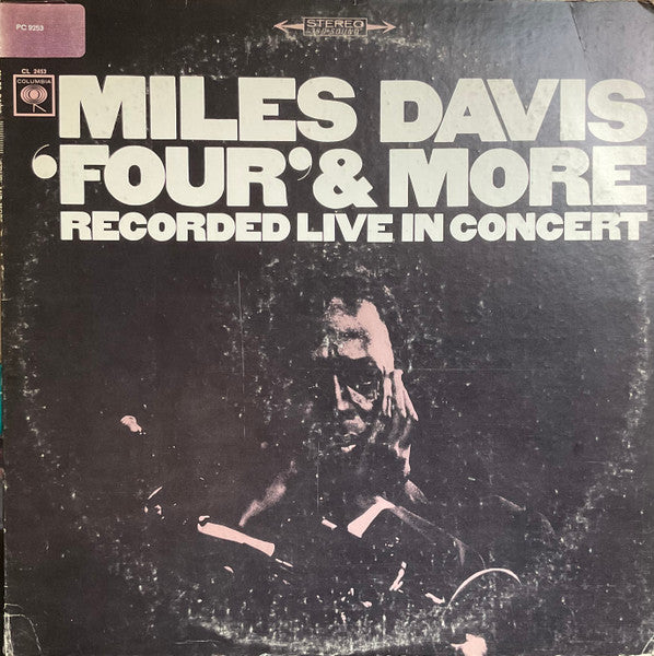 Miles Davis : 'Four' & More - Recorded Live In Concert (LP, Album, RE)