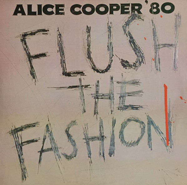 Alice Cooper (2) : Flush The Fashion (LP, Album)