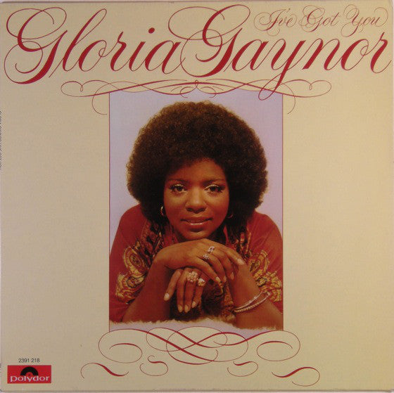 Gloria Gaynor : I&#39;ve Got You (LP, Album)