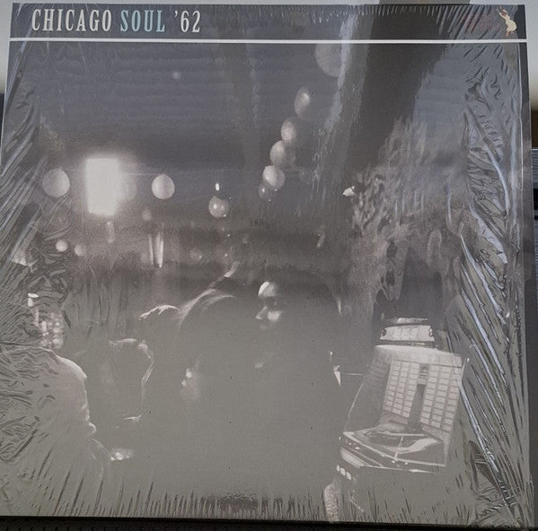 Various : Chicago Soul '62 (LP, Comp, Mono)