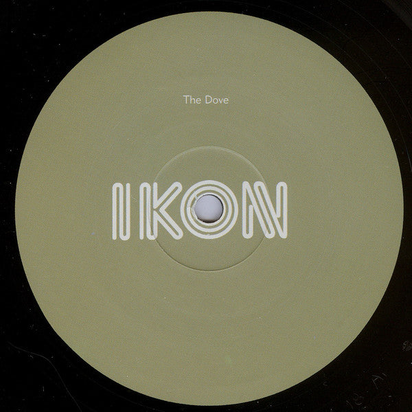 Ikon (2) : The Dove (12")