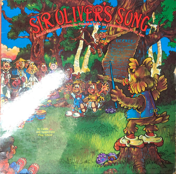Candle (3) And Agape Force : Sir Oliver&#39;s Song: A Musical Adventure Teaching The Principles Of The Ten Commandments To All Ages (LP)