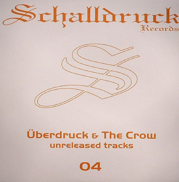 Überdruck &amp; DJ The Crow : Unreleased Tracks (12&quot;)