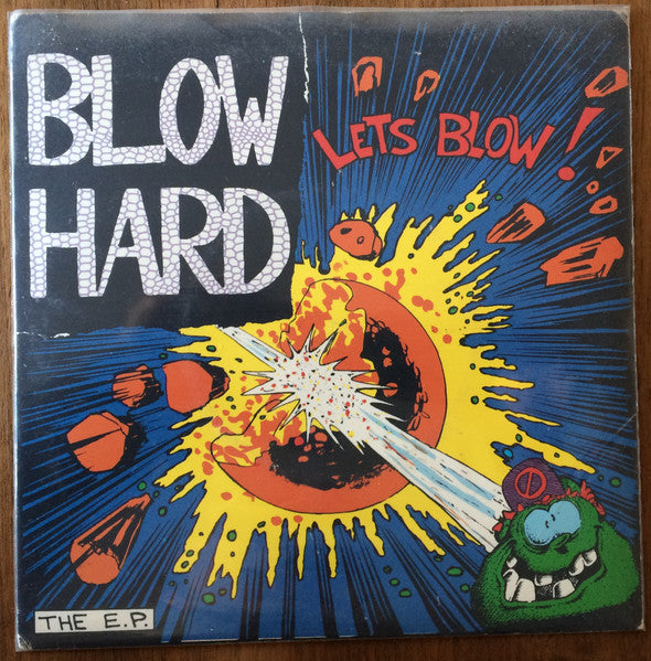 Blow Hard* : Let&#39;s Blow! (7&quot;, EP)