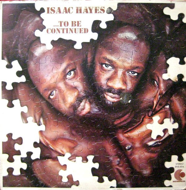 Isaac Hayes : ...To Be Continued (LP, Album, Pit)