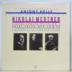 Antony Rollé - Nikolai Medtner : Stormy Sonata, Op. 53, No. 2 / Fairy Tales, Opp. 20 &amp; 26 (LP, Album)