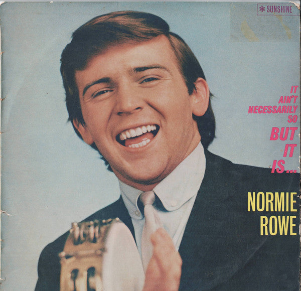 Normie Rowe & The Playboys : It Ain't Necessarily So, But It Is...Normie Rowe (LP, Comp, Mono)