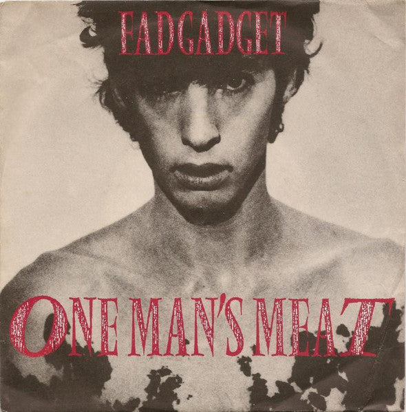 Fad Gadget : One Man's Meat (7", Single)
