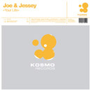 Joe & Jessey : Your Life (12")