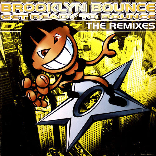 Brooklyn Bounce : Get Ready To Bounce (The Remixes) (12&quot;)