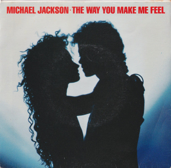 Michael Jackson : The Way You Make Me Feel (7&quot;)