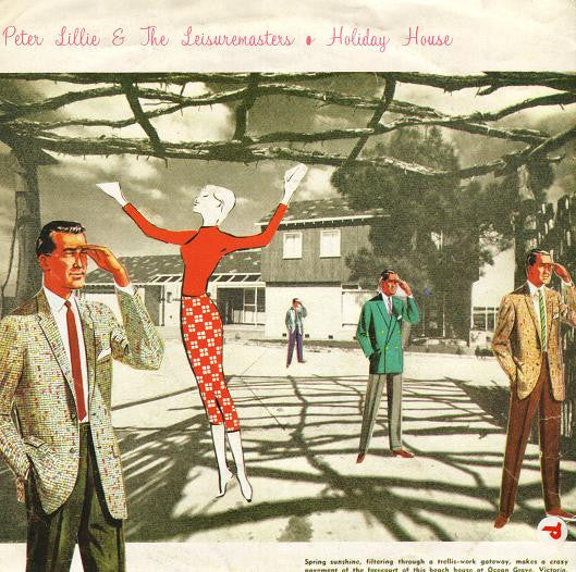 Peter Lillie & The Leisuremasters : Hangin' Round The House / Holiday House (7", Single)