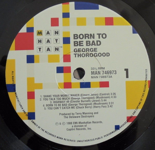 George Thorogood & The Destroyers : Born To Be Bad (LP, Album)