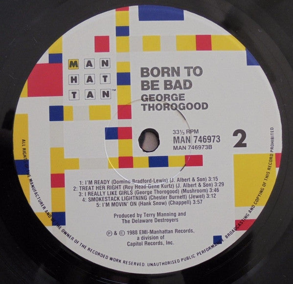 George Thorogood & The Destroyers : Born To Be Bad (LP, Album)