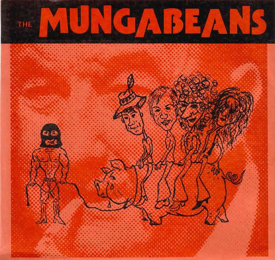 The Mungabeans : Give It To Me Today (7&quot;, Single)