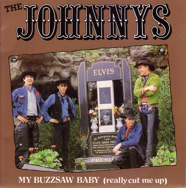The Johnnys : My Buzzsaw Baby (Really Cut Me Up) (7", Single)