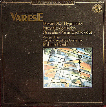 Varèse* - Members Of The Columbia Symphony Orchestra*, Robert Craft : Density 21,5 • Hyperprism • Intégrales • Ionisation • Octandre • Poème Electronique (LP, RE)