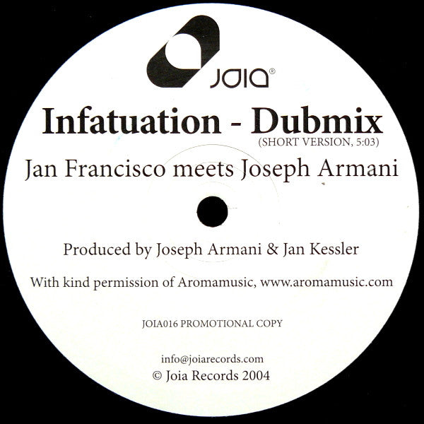 Jan Francisco Meets Joseph Armani : Infatuation - Dubmix (Short Version) (12&quot;, S/Sided, Promo)