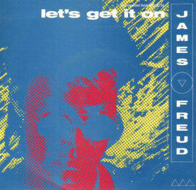 James Freud : Let&#39;s Get It On (7&quot;, Single)