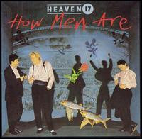 Heaven 17 : How Men Are (LP, Album)