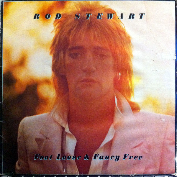 Rod Stewart : Foot Loose &amp; Fancy Free (LP, Album)