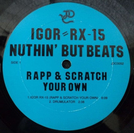 Igor RX-15 : Nuthin' But Beats (12")