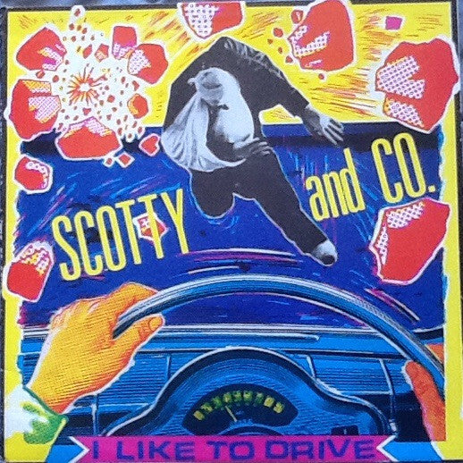 Scotty &amp; Co. : I Like To Drive (12&quot;)