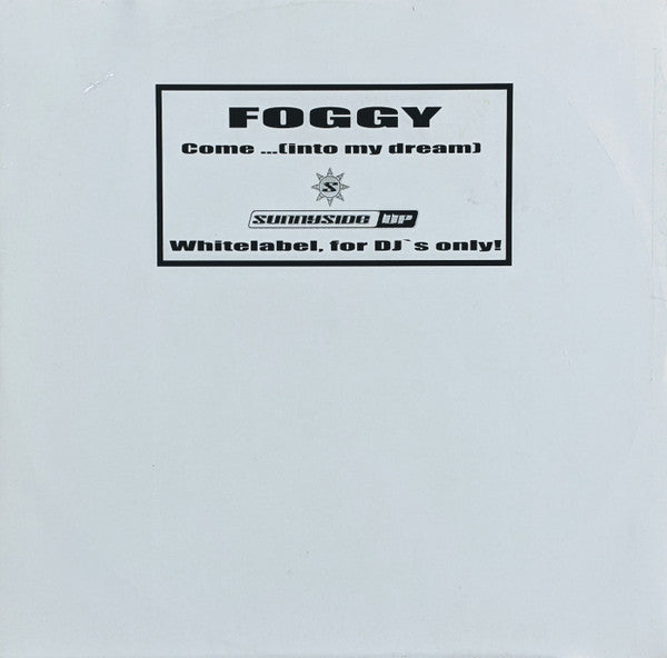 Foggy : Come... (Into My Dream) (12&quot;)