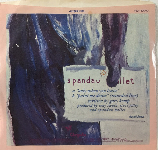 Spandau Ballet : Only When You Leave (7", Single, Styrene, Pit)